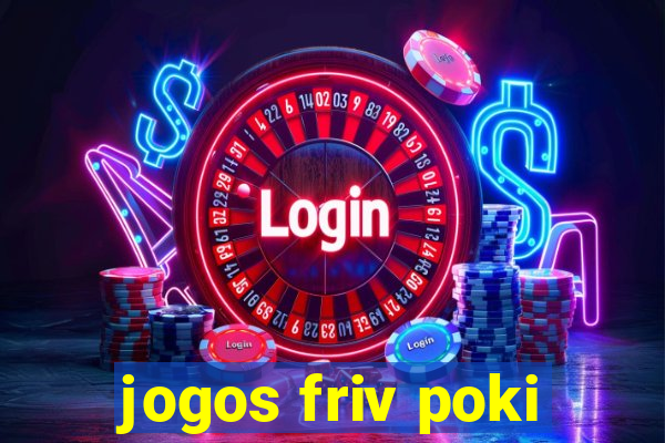 jogos friv poki